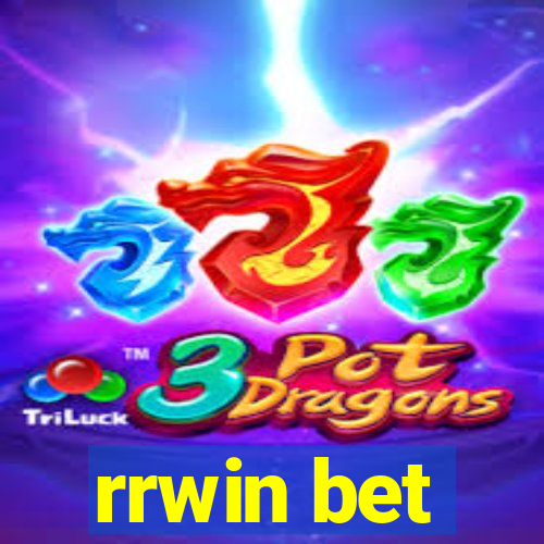 rrwin bet